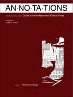 Annotations: A Guide to the Independent Critical Press 096538943X Book Cover