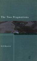 The Two Pragmatisms: From Peirce to Rorty 0415152836 Book Cover