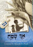 ַאךְ ָשֵׂמַח, Ach Sameach: Lessons from the Jewish Holidays 194734109X Book Cover