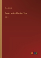 Stories for the Christian Year: Vol. 3 3385237866 Book Cover