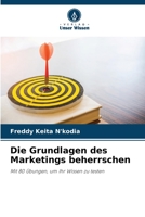 Die Grundlagen des Marketings beherrschen 6205814153 Book Cover