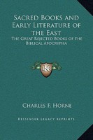 The Great Rejected Books of the Biblical Apocrypha (Sacred Books and Early Literature of the East, Vol. 14) (Sacred Books & Early Literature of the East) 9354040845 Book Cover