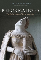 Reformations: Early Modern Europe, 1450-1660 0300240031 Book Cover