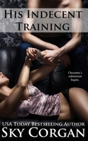 His Indecent Training 1520635753 Book Cover