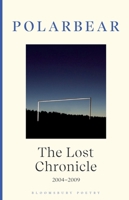 The Lost Chronicle: 2004-2009 1526648458 Book Cover