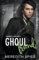 Ghoul Friend 0578979179 Book Cover