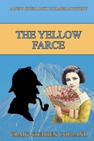 The Yellow Farce 1534608354 Book Cover