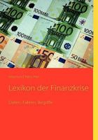 Lexikon der Finanzkrise: Daten, Fakten, Begriffe 3839100380 Book Cover