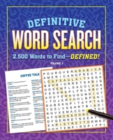 Definitive Word Search Volume 1: 2,500 Words to Find—Defined 1645179346 Book Cover