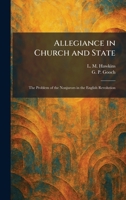 Allegiance in Church and State: The Problem of the Nonjurors in the English Revolution 1025268768 Book Cover