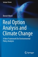 Real Option Analysis and Climate Change: A New Framework for Environmental Policy Analysis 3030120635 Book Cover