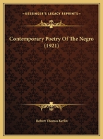 Contemporary Poetry Of The Negro, By Robert T. Kerlin 1377143570 Book Cover