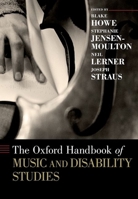 The Oxford Handbook of Music and Disability Studies 0190650605 Book Cover