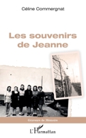 Les souvenirs de Jeanne (Graveurs de Mémoire) (French Edition) 2343225451 Book Cover