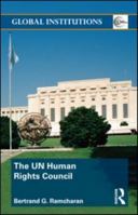 The Un Human Rights Council 0415583993 Book Cover