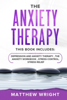 The Anxiety Therapy 1801250588 Book Cover