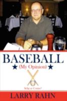 Baseball (My Opinion) 1438923902 Book Cover
