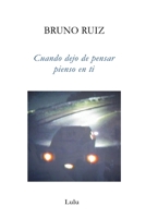 Cuando Dejo De Pensar Pienso En Ti (Spanish Edition) 1411628276 Book Cover