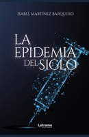 La epidemia del siglo (Spanish Edition) B0897525YD Book Cover