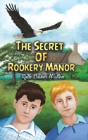 The Secret of Rookery Manor 1528970691 Book Cover