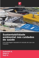 Sustentabilidade ambiental nos cuidados de saúde (Portuguese Edition) 6630202309 Book Cover