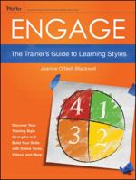 Engage: The Trainer's Guide to Learning Styles 1118029437 Book Cover