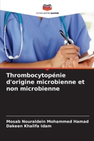 Thrombocytopénie d'origine microbienne et non microbienne (French Edition) 620773095X Book Cover