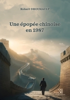 Une épopée chinoise en 1987 B0DB538J3P Book Cover