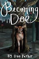 Becoming Doe 1493527428 Book Cover