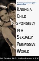 Raising a Child Conservatively in a Sexually Permissive World 1580621775 Book Cover