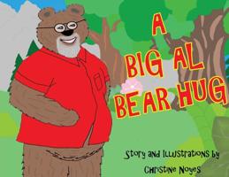 A Big Al Bear Hug 1948380110 Book Cover