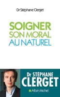Soigner son moral au naturel 2226485139 Book Cover
