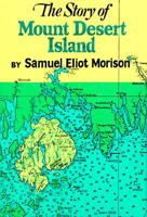 The Story of Mount Desert Island 0316583626 Book Cover
