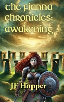 The Fianna Chronicles: Awakening B0F265YV4B Book Cover