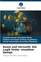 Kunst und Vernunft: Die Logik hinter visuellem Design (German Edition) 6208514363 Book Cover