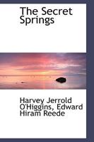 The Secret Springs [microform] 1015326633 Book Cover