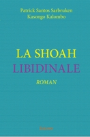 La Shoah libidinale (French Edition) 2334115762 Book Cover