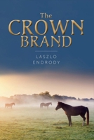 The Crown Brand 1543921116 Book Cover