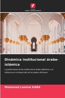 Dinámica institucional árabe-islámica (Spanish Edition) 6207746872 Book Cover
