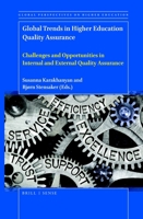 Global Trends in Higher Education Quality Assurance Challenges and Opportunities in Internal and External Quality Assurance 9004440305 Book Cover