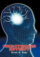 Righteous Intent 1438983549 Book Cover