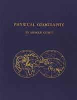 Physical Geography ... - Primary Source Edition 0970561873 Book Cover