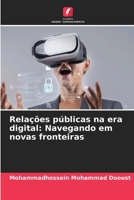 Relações públicas na era digital: Navegando em novas fronteiras 6209715990 Book Cover