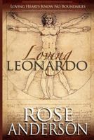 Loving Leonardo 1480263338 Book Cover