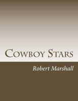 Cowboy Stars 1491249188 Book Cover