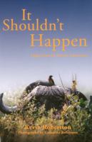It Shouldn't Happen: Light-Hearted African Adventures 1571572961 Book Cover