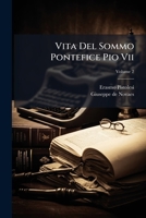 Vita del Sommo Pontefice Pio VII: Opera 1286636191 Book Cover