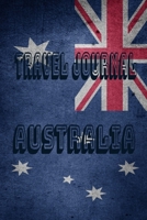Travel Journal Australia: Blank Lined Travel Journal. Pretty Lined Notebook & Diary For Writing And Note Taking For Travelers.(120 Blank Lined Pages - 6x9 Inches) 1671520475 Book Cover