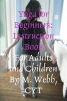 Yoga for Beginners: Instruction Book 0557012600 Book Cover