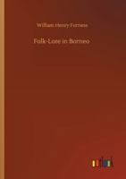 Folk-Lore in Borneo 1987724615 Book Cover